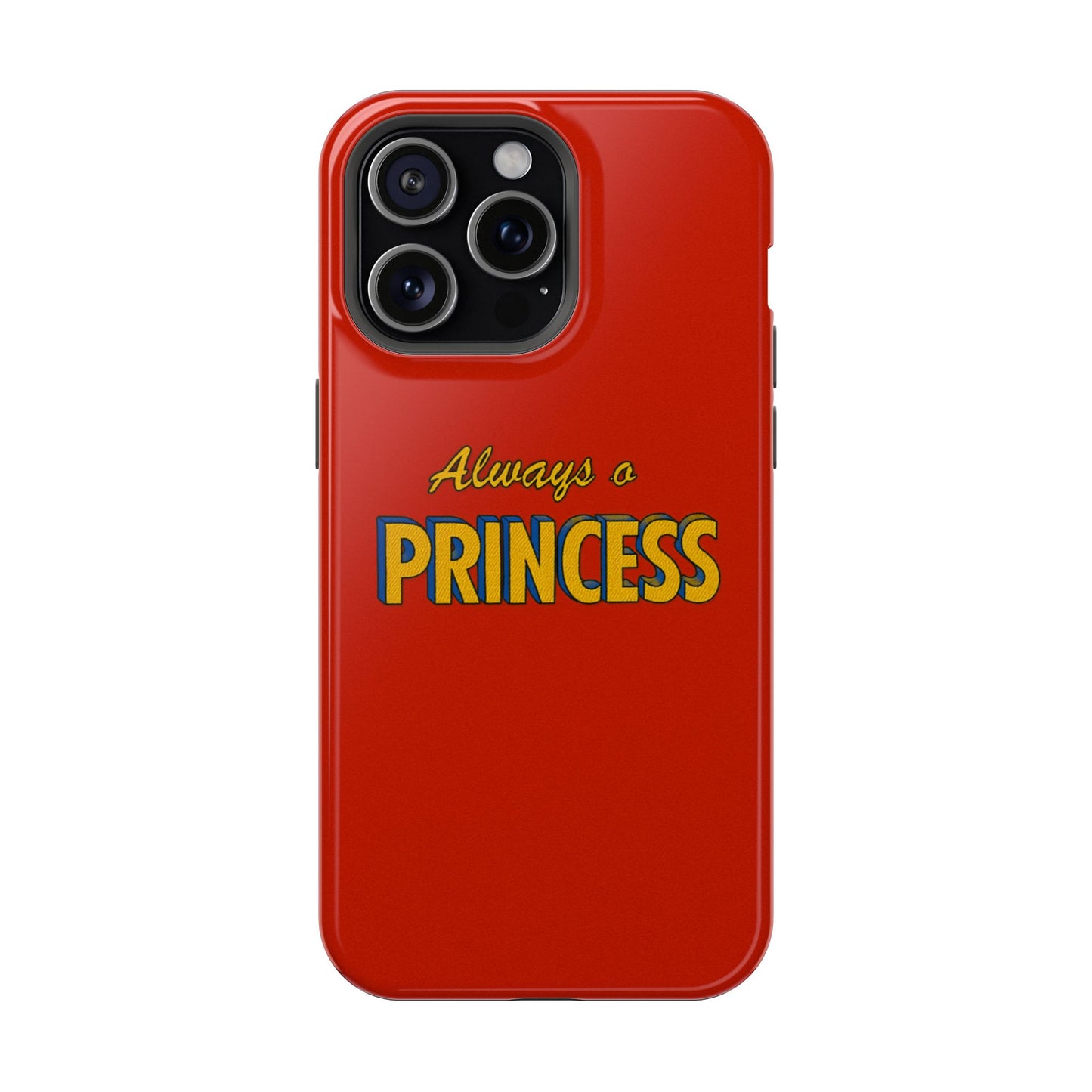 Always a princess